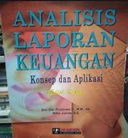 Analisis Laporan Keuangan Konsep &Amp; Aplikasi