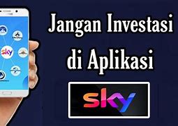 Aplikasi Sky Penghasil Uang Apakah Aman